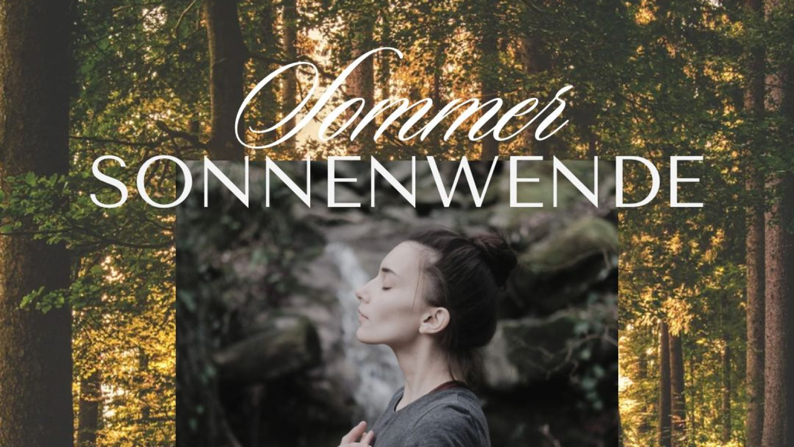Plakat für Sommer-Sonnenwende 2026 im Forsthaus Sylvan, zeigt Wald und meditierende Frau.
